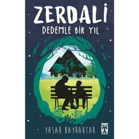 Zerdali Dedemle Bir Yıl - Yaşar Bayraktar