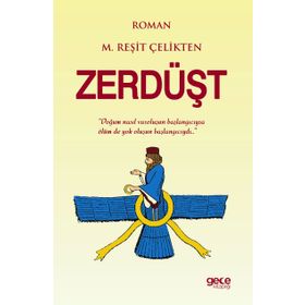 Zerdüşt - M. Reşit Çelikten