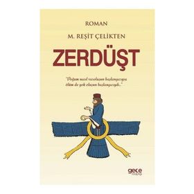 Zerdüşt - M. Reşit Çelikten