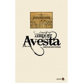 ZERDÜŞTİLERİN KUTSAL METINLERI - JAMES DARMESTETER