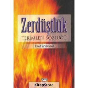 Zerdüştlük Terimleri Sözlüğü / Esat Korkmaz / Anahtar Kitaplar Yayınevi