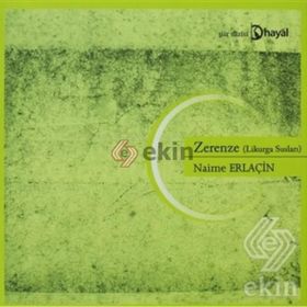 ZERENZE (LIKURGA SUSLARI) - NAIME ERLAÇİN