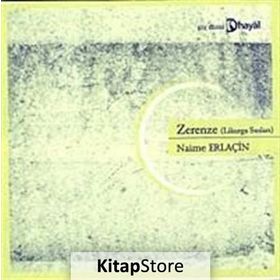 ZERENZE (LIKURGA SUSLARI) - NAIME ERLAÇİN