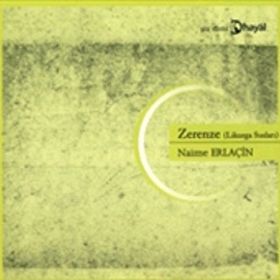 ZERENZE (LIKURGA SUSLARI) - NAIME ERLAÇİN