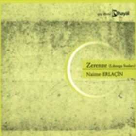 ZERENZE (LIKURGA SUSLARI) - NAIME ERLAÇİN