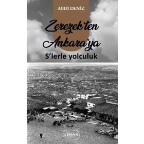 Zerezekten Ankaraya Slerle Yolculuk