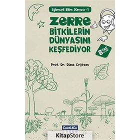 Zerre Bitkilerin Dünyasını Keşfediyor - Diana Cristean