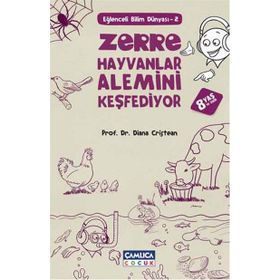 Zerre Hayvanlar Alemini Keşfediyor - Diana Cristean