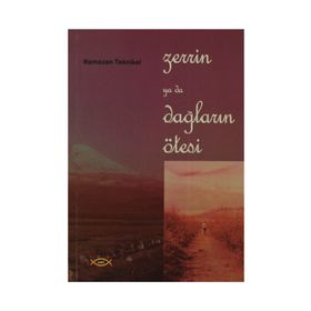 Zerrin ya da Dağların Ötesi - Ramazan Teknikel