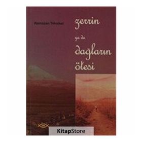 Zerrin ya da Dağların Ötesi - Ramazan Teknikel