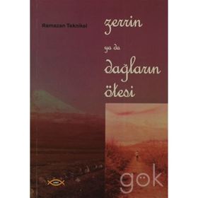 Zerrin ya da Dağların Ötesi - Ramazan Teknikel