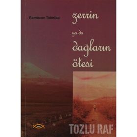 Zerrin ya da Dağların Ötesi - Ramazan Teknikel