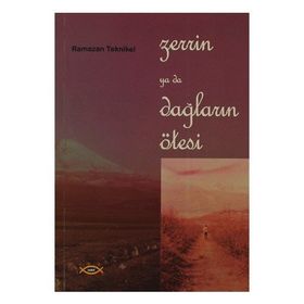 Zerrin ya da Dağların Ötesi - Ramazan Teknikel