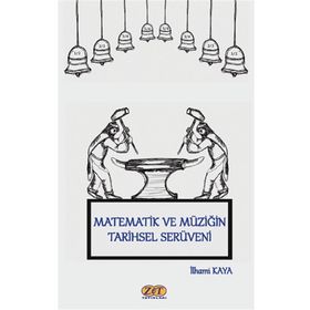 Zet Yayınları Matematik ve Müziğin Tarihsel Serüveni