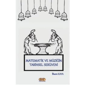 Zet Yayınları Matematik ve Müziğin Tarihsel Serüveni