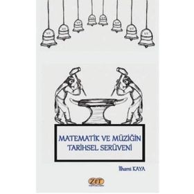 Zet Yayınları Matematik ve Müziğin Tarihsel Serüveni