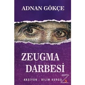 Zeugma Darbesi - Adnan Gökçe