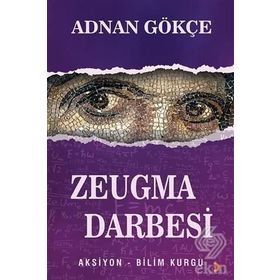 Zeugma Darbesi - Adnan Gökçe