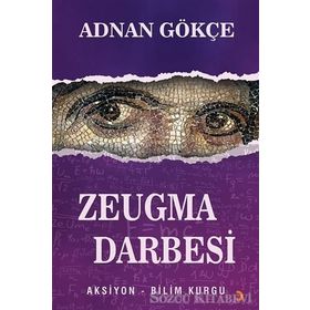 Zeugma Darbesi - Adnan Gökçe