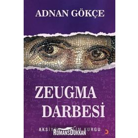 Zeugma Darbesi - Adnan Gökçe
