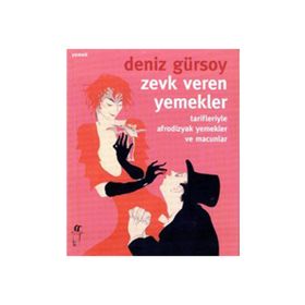 ZEVK VEREN YEMEKLER - DENIZ GÜRSOY