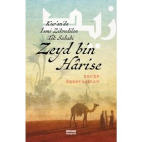 Zeyd bin Harise - Recep Erkocaaslan