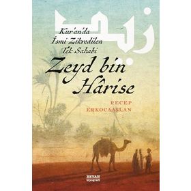 Zeyd bin Harise - Recep Erkocaaslan