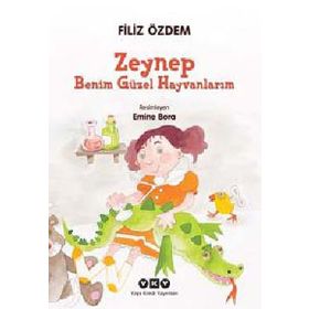 Zeynep - Benim Güzel Hayvanlarım - Filiz Özdem