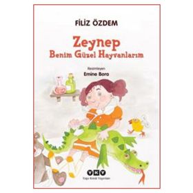 Zeynep - Benim Güzel Hayvanlarım - Filiz Özdem