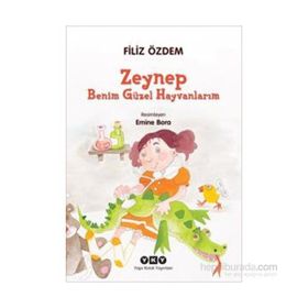 Zeynep - Benim Güzel Hayvanlarım - Filiz Özdem