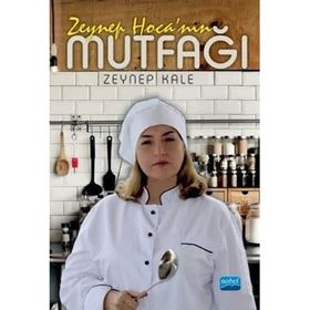 Zeynep Hocanın Mutfağı - Zeynep Kale