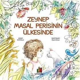 Zeynep Masal Perisinin Ülkesinde Elif Ovar