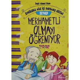 Zeynep Merhametli Olmayı Öğreniyor - Seyit Ahmet Uzun