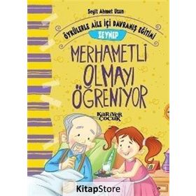 Zeynep Merhametli Olmayı Öğreniyor - Seyit Ahmet Uzun