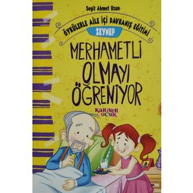 Zeynep Merhametli Olmayı Öğreniyor - Seyit Ahmet Uzun