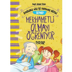 Zeynep Merhametli Olmayı Öğreniyor - Seyit Ahmet Uzun