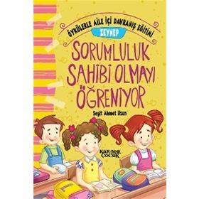 Zeynep Sorumluluk Sahibi Olmayı Öğreniyor - Seyit Ahmet Uzun