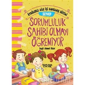 Zeynep Sorumluluk Sahibi Olmayı Öğreniyor - Seyit Ahmet Uzun
