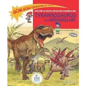 Zeynep ve Can’ın Dinozor Maceraları Tyrannosaurus ve Arkadaşları - Edline