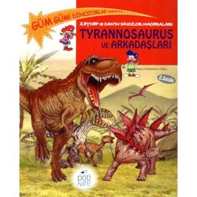 Zeynep ve Can’ın Dinozor Maceraları Tyrannosaurus ve Arkadaşları - Edline