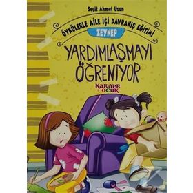 Zeynep Yardımlaşmayı Öğreniyor - Seyit Ahmet Uzun
