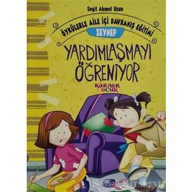 Zeynep Yardımlaşmayı Öğreniyor - Seyit Ahmet Uzun