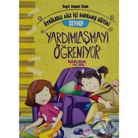 Zeynep Yardımlaşmayı Öğreniyor - Seyit Ahmet Uzun