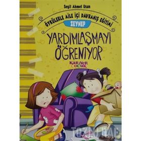 Zeynep Yardımlaşmayı Öğreniyor - Seyit Ahmet Uzun