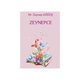 Zeynepce - Dr. Zeynep Göğüş