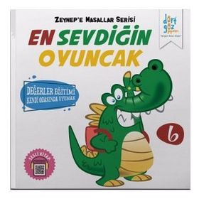Zeynep'e Masallar Serisi 6 - En Sevdiğin Oyuncak - Alp Türkbiner