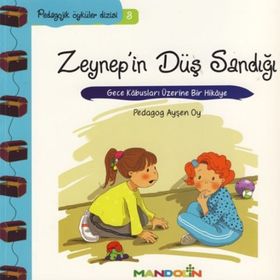 ZEYNEP'IN DÜŞ SANDIĞI GECE KÂBUSLARI ÜZERİNE BIR HIKÂYE - AYŞEN OY
