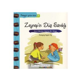 ZEYNEP'IN DÜŞ SANDIĞI GECE KÂBUSLARI ÜZERİNE BIR HIKÂYE - AYŞEN OY