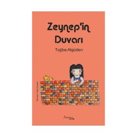 Zeynep'in Duvarı - Tuğba Atgüden