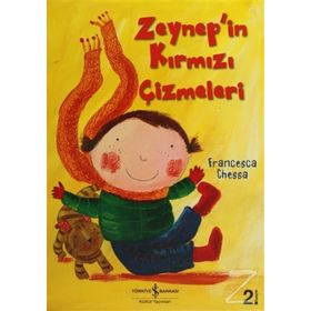 ZEYNEP'IN KIRMIZI ÇİZMELERİ - FRANCESCA CHESSA